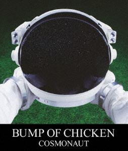 BUMP OF CHICKEN／COSMONAUT [Blu-ray]