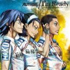 AUTRIBE / TVアニメ 弱虫ペダル 第2クールエンディングテーマ：：I'm Ready [CD]