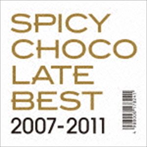 SPICY CHOCOLATE / BEST 2007-2011 [CD]