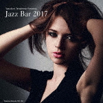 寺島靖国プレゼンツ Jazz Bar 2017 [CD]