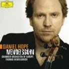 ダニエル・ホープ（vn） / メンデルスゾーン： ヴァイオリン協奏曲ホ短調作品64（1844年版） 八重奏曲変ホ長調作品20（1832年版） 3つの