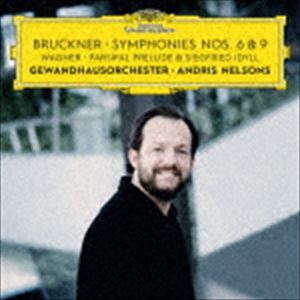 アンドリス・ネルソンス（cond） / ブルックナー：交響曲第6番＆第9番 ワーグナー：ジークフリート牧歌、≪パルジファル≫前奏曲（SHM-CD