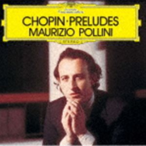 マウリツィオ・ポリーニ（p） / ショパン：24の前奏曲（生産限定盤／UHQCD） [CD]