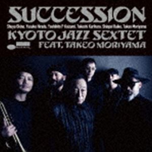 KYOTO JAZZ SEXTET feat.森山威男 / SUCCESSION [CD]