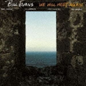 ビル・エヴァンス（p、el-p） / ウィ・ウィル・ミート・アゲイン（SHM-CD） [CD]