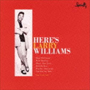 ラリー・ウィリアムズ / ヒアズ・ラリー・ウィリアムス（限定スペシャルプライス盤） [CD]