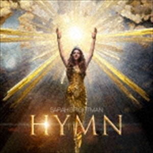 サラ・ブライトマン / HYMN〜永遠の讃歌（SHM-CD） [CD]