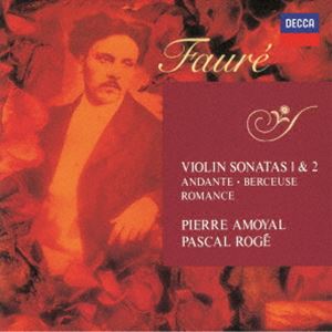 ピエール・アモイヤル（vn） / フォーレ：ヴァイオリンとピアノのための作品全集（SHM-CD） [CD]