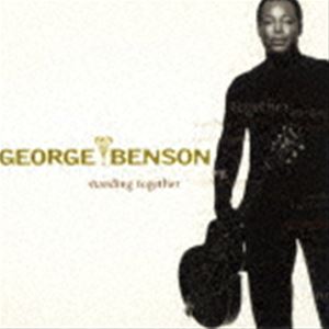 ジョージ・ベンソン（g、vo） / スタンディング・トゥゲザー（SHM-CD） [CD]