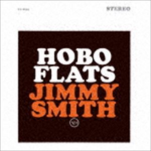ジミー・スミス（org） / ホーボー・フラッツ（初回プレス完全限定盤） [CD]