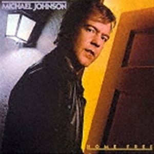 マイケル・ジョンソン / ホーム・フリー（限定盤） [CD]
