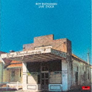 ロイ・ブキャナン / ライヴ・ストック（生産限定盤） [CD]
