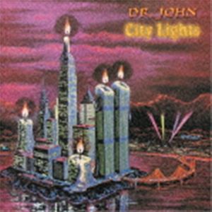 ドクター・ジョン / シティ・ライツ（生産限定盤） [CD]