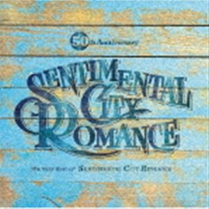 [送料無料] センチメンタル・シティ・ロマンス / 50th Anniversary The Very Best of SENTIMENTAL CITY ROMANCE（通常盤） [CD]