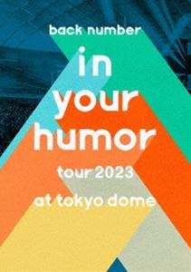 back number／in your humor tour 2023 at 東京ドーム（通常盤） [DVD]