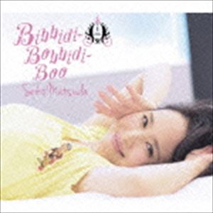 松田聖子 / Bibbidi-Bobbidi-Boo（初回限定盤B） [CD]