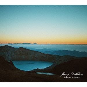 Kenichiro Nishihara / Jazzy Folklore [CD]