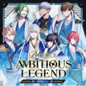 B-PROJECT / AMBITIOUS LEGEND（通常盤／新撰組ver.） [CD]