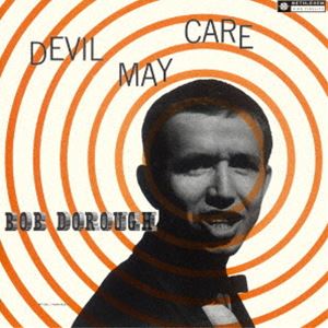 ボブ・ドロー（vo、p） / デヴィル・メイ・ケア ＋1（2024年リマスター盤）（期間限定特別価格盤） [CD]