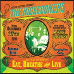 THE RICECOOKERS / Eat， Breathe and Live [CD]