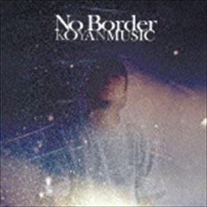 KOYAN MUSIC / No Border [CD]