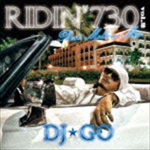 DJ☆GO / RIDIN'730 Vol.2 BEST MELLOW MIX DJ☆GO [CD]