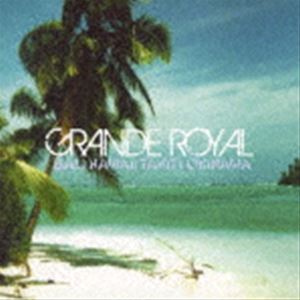 GRANDE ROYAL [CD]