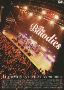 THE BAWDIES／LIVE AT AX 20101011 [DVD]
