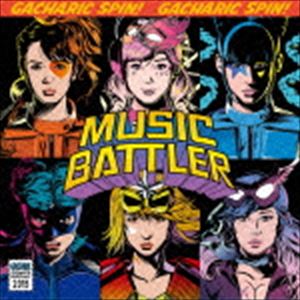 Gacharic Spin / MUSIC BATTLER（通常盤） [CD]