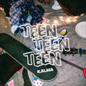 KALMA / TEEN TEEN TEEN [CD]