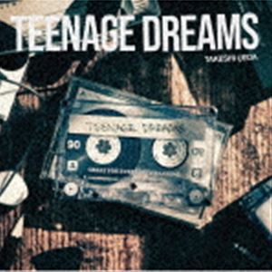 TAKESHI UEDA / TEENAGE DREAMS（通常盤） [CD]