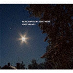 とくさしけんご / MUSIC FOR SAUNA QUIET NIGHT [CD]