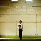 サム・リー / Ground Of Its Own [CD]