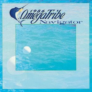 1986オメガトライブ / Navigator ＋3（Blu-specCD2） [CD]