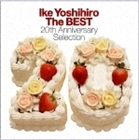 池頼広 / Ike Yoshihiro The BEST 20th Anniversary Selection [CD]