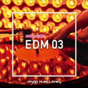 NTVM Music Library サウンドジャンル編 EDM03 [CD]