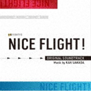 沢田完（音楽） / テレビ朝日系金曜ナイトドラマ NICE FLIGHT! オリジナル・サウンドトラック [CD]