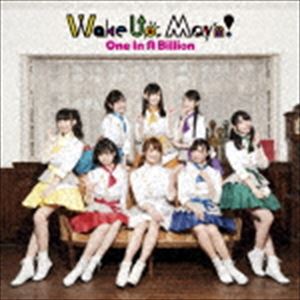 Wake Up，May'n! / TVアニメ「異世界食堂」オープニングテーマ：：One In A Billion（通常盤） [CD]