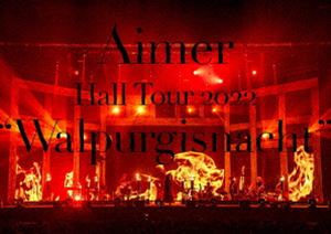 Aimer Hall Tour 2022hWalpurgisnachthLive at TOKYO GARDEN THEATER