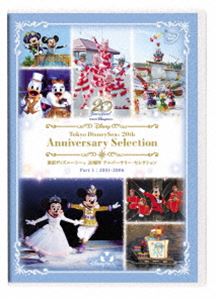 東京ディズニーシー 20周年 アニバーサリー・セレクション Part 1：2001-2006 [DVD]