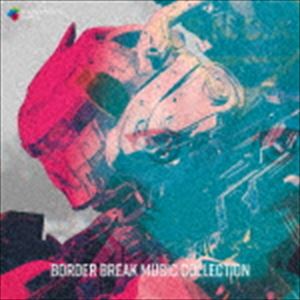 SEGA Sound Team / BORDER BREAK MUSIC COLLECTION [CD]