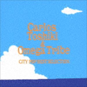 カルロス・トシキ＆オメガトライブ / CITY POP BEST SELECTION [CD]