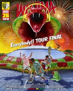 WANIMA／Everybody!! TOUR FINAL [Blu-ray]