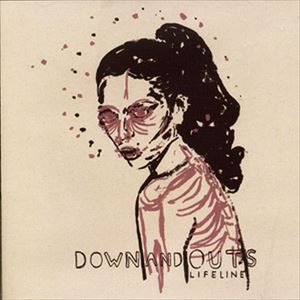 Down ＆ Outs / Lifeline [CD]