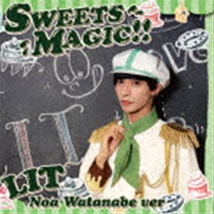 LIT / SWEETS MAGIC!!（初回生産限定盤／渡部ノアVer.） [CD]