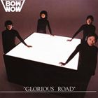 BOWWOW / GLORIOUS ROAD [CD]