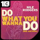 ナイル・ロジャース / Do What You Wanna Do REMIXIES [CD]