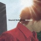 Sound Schedule / アンサー [CD]