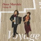 Deux Marches / Voyage 旅 [CD]