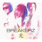 BREAKERZ / 光（初回限定盤A／CD＋DVD ※Music Clip＋オフショット映像収録） [CD]